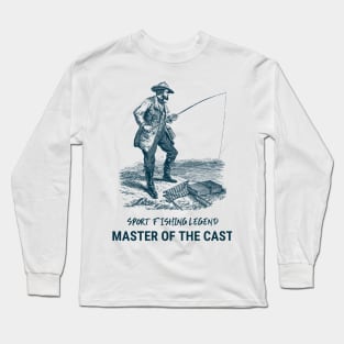 Sport Fishing Legend Master of the Cast Long Sleeve T-Shirt